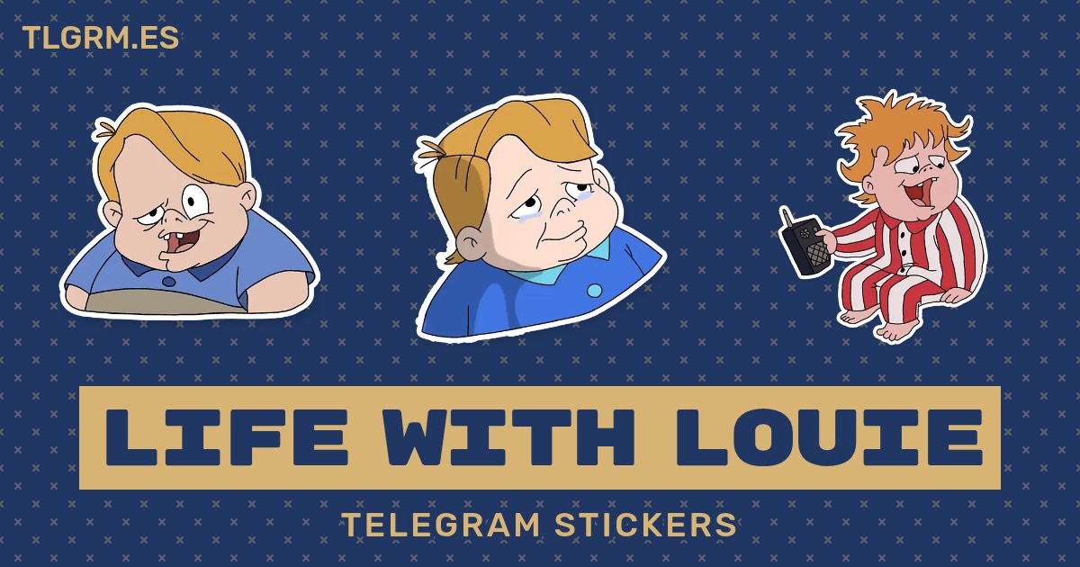 Pack de stickers para Telegram «Life with Louie»