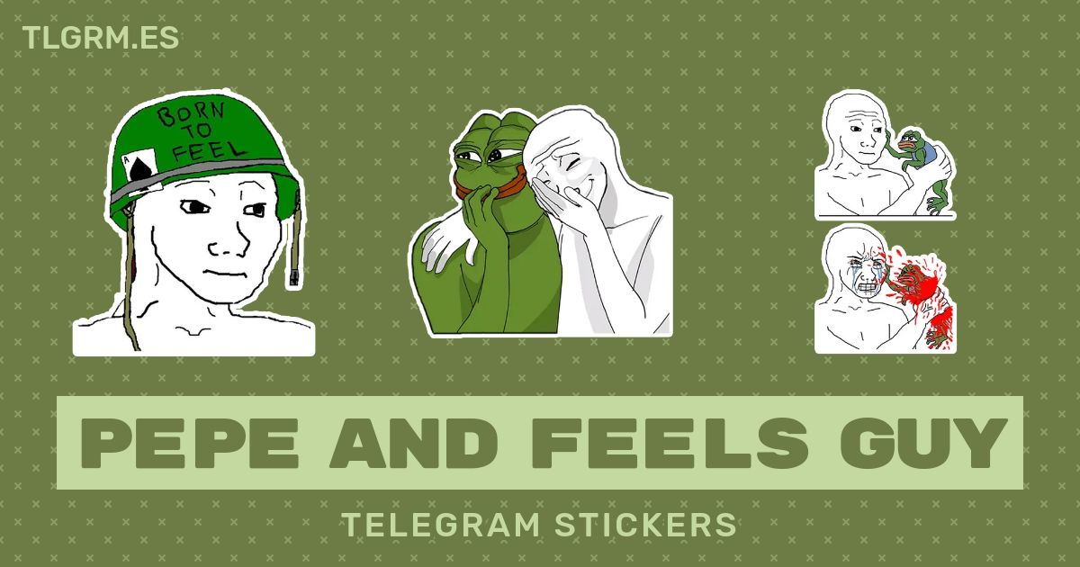 Pack De Stickers Para Telegram Pepe And Feels Guy